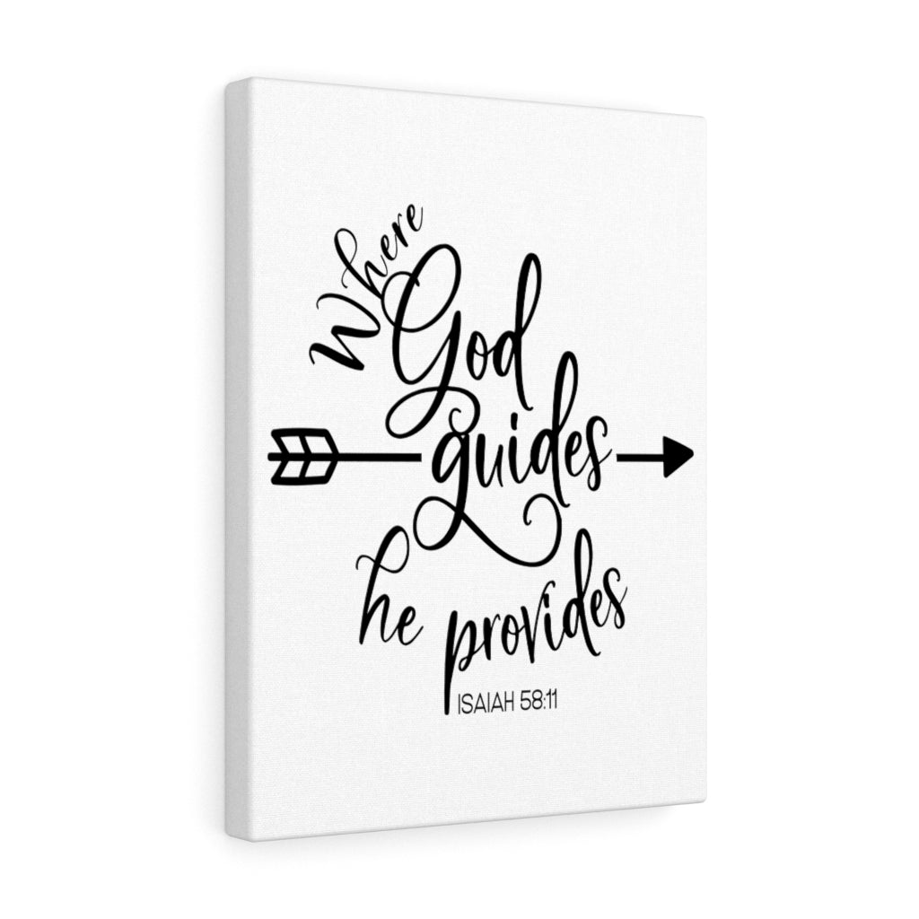 Scripture Walls Where God Guides Isaiah 58:11 Bible Verse Canvas Christian Wall Art Ready to Hang Unframed-Express Your Love Gifts