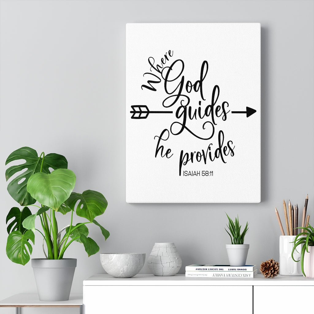 Scripture Walls Where God Guides Isaiah 58:11 Bible Verse Canvas Christian Wall Art Ready to Hang Unframed-Express Your Love Gifts