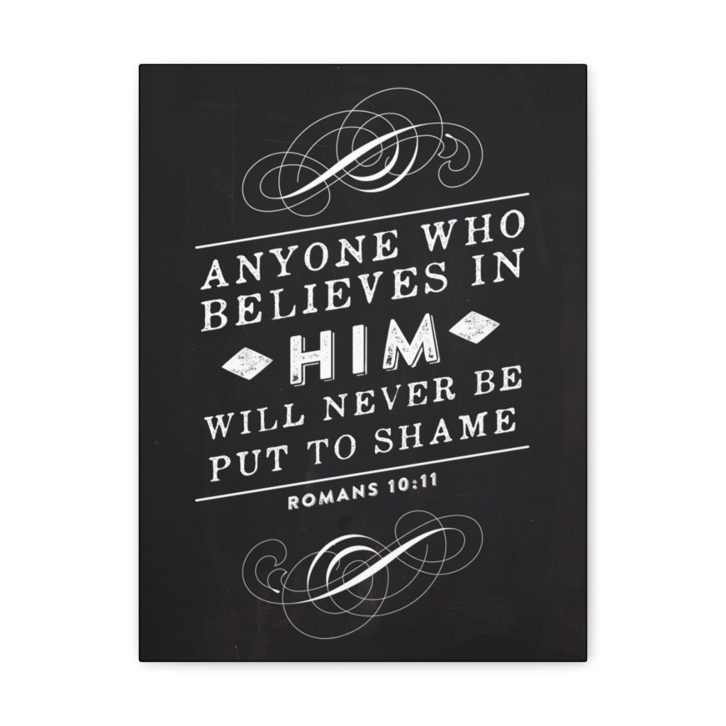 Scripture Walls Who Believes In Him Romans 10:11 Bible Verse Canvas Christian Wall Art Ready to Hang Unframed-Express Your Love Gifts