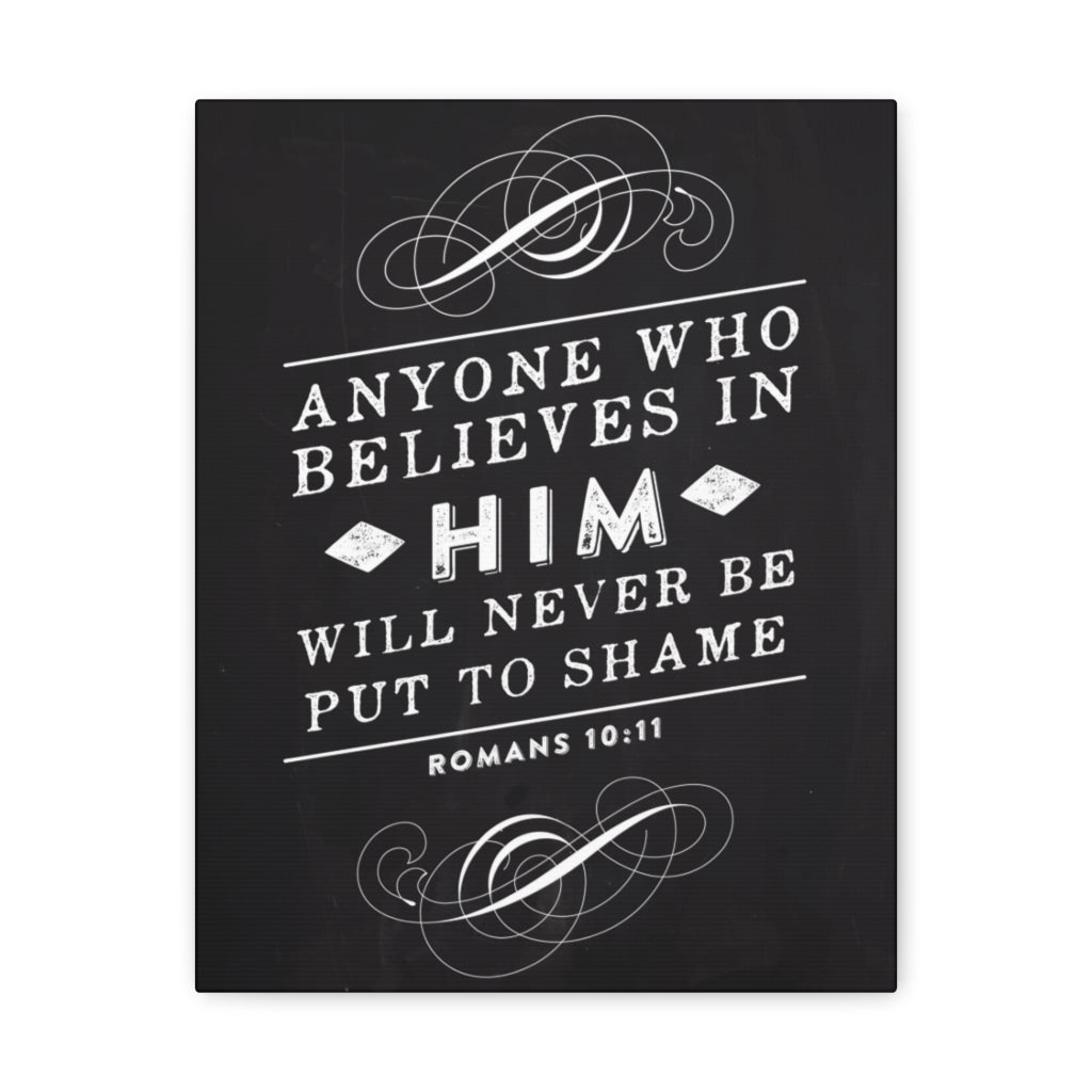Scripture Walls Who Believes In Him Romans 10:11 Bible Verse Canvas Christian Wall Art Ready to Hang Unframed-Express Your Love Gifts