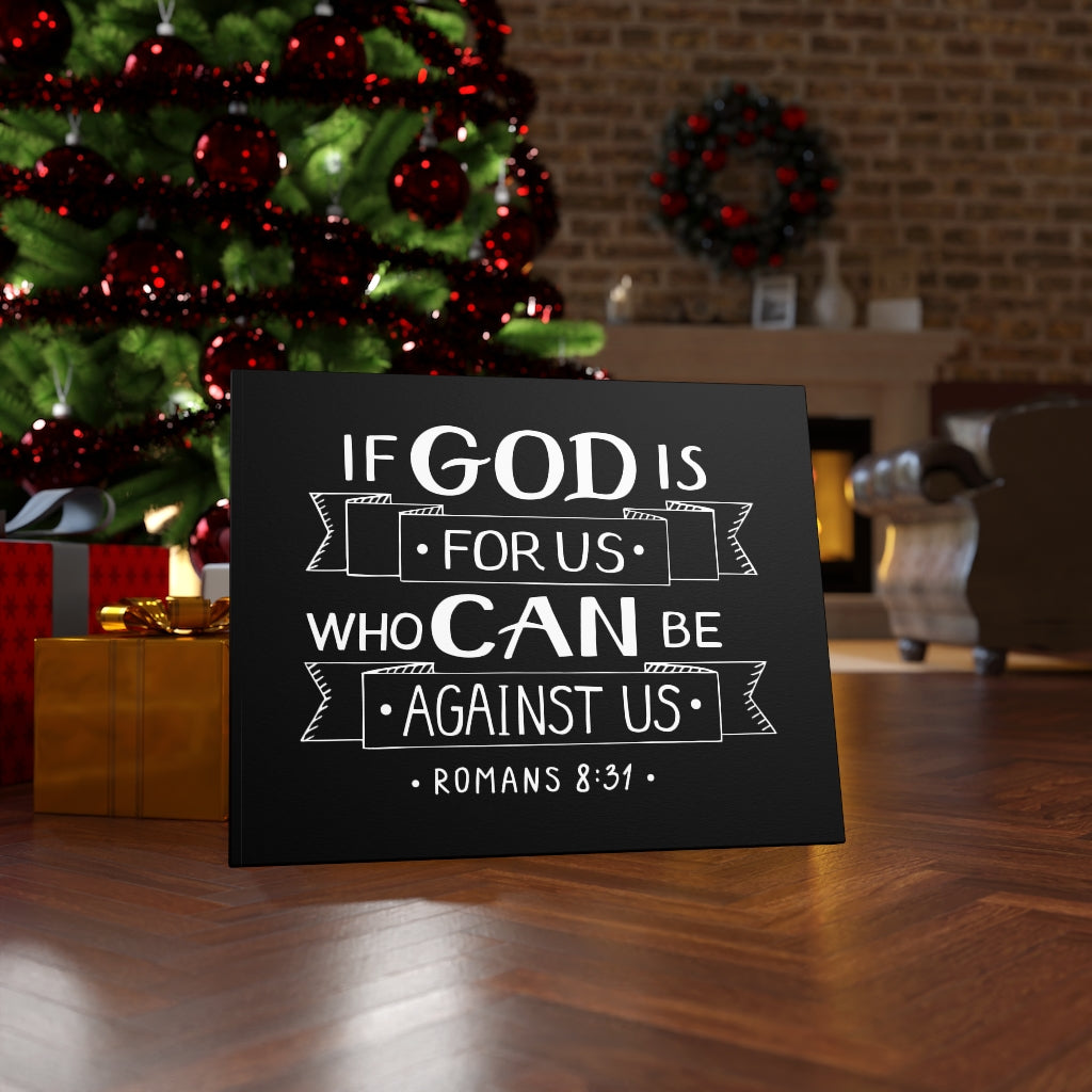Scripture Walls Who Can Be Against Us Romans 8:31 Bible Verse Canvas Christian Wall Art Ready to Hang Unframed-Express Your Love Gifts