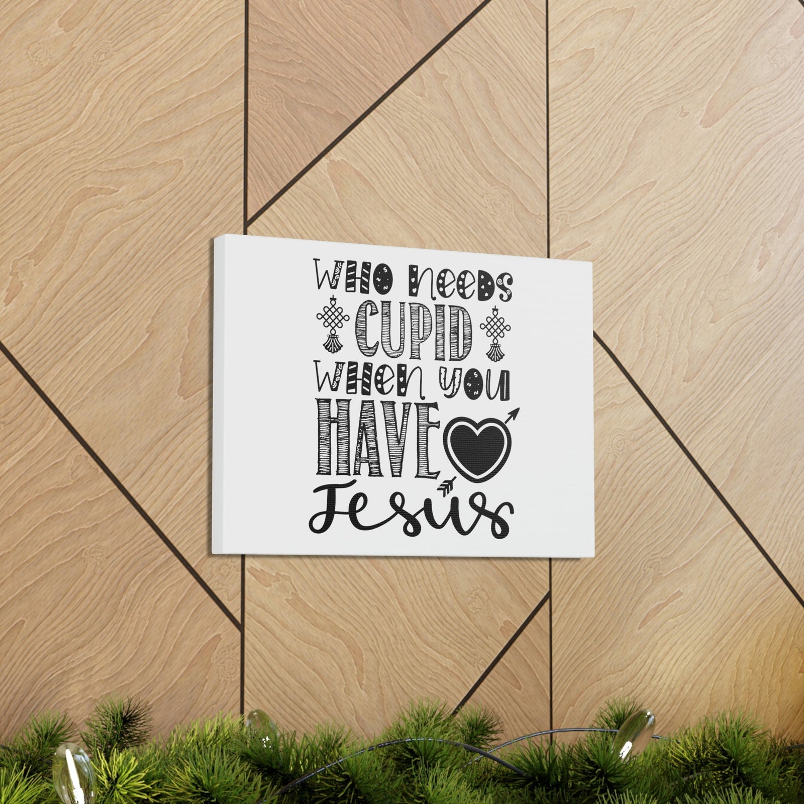 Scripture Walls Who Needs Cupid When You Have Jesus Colossians 1:27 Christian Wall Art Print Ready to Hang Unframed-Express Your Love Gifts