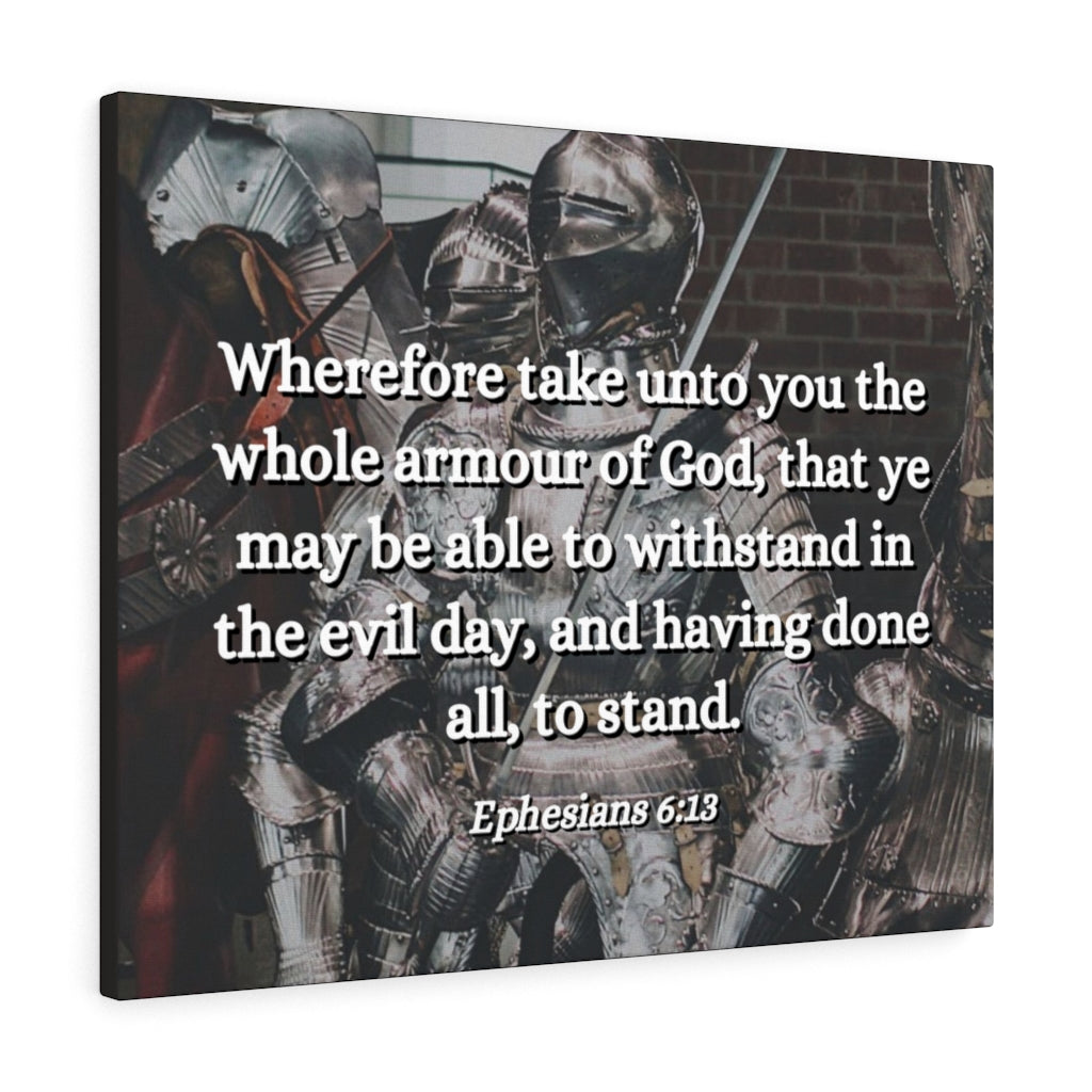 Scripture Walls Whole Armour Ephesians 6:13 Bible Verse Canvas Christian Wall Art Ready to Hang Unframed-Express Your Love Gifts
