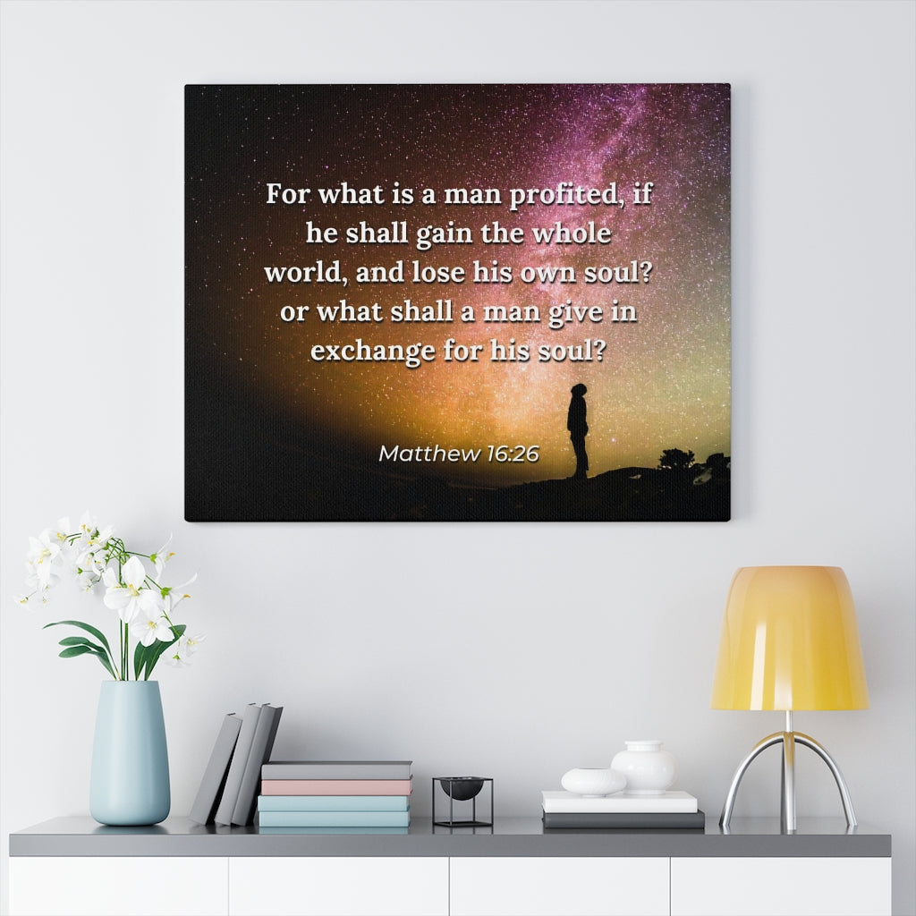 Scripture Walls Whole World Matthew 16:26 Bible Verse Canvas Christian Wall Art Ready to Hang Unframed-Express Your Love Gifts