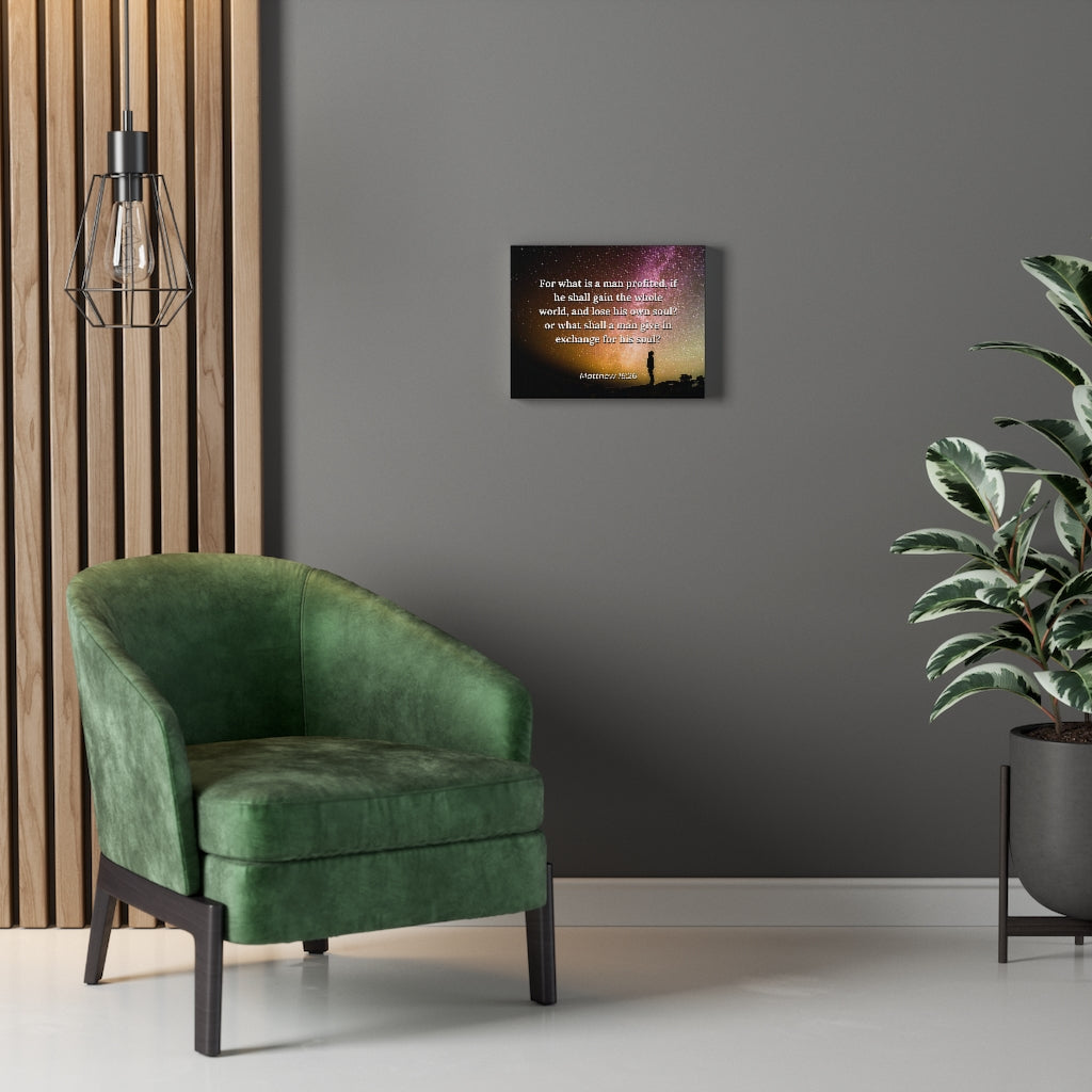 Scripture Walls Whole World Matthew 16:26 Bible Verse Canvas Christian Wall Art Ready to Hang Unframed-Express Your Love Gifts