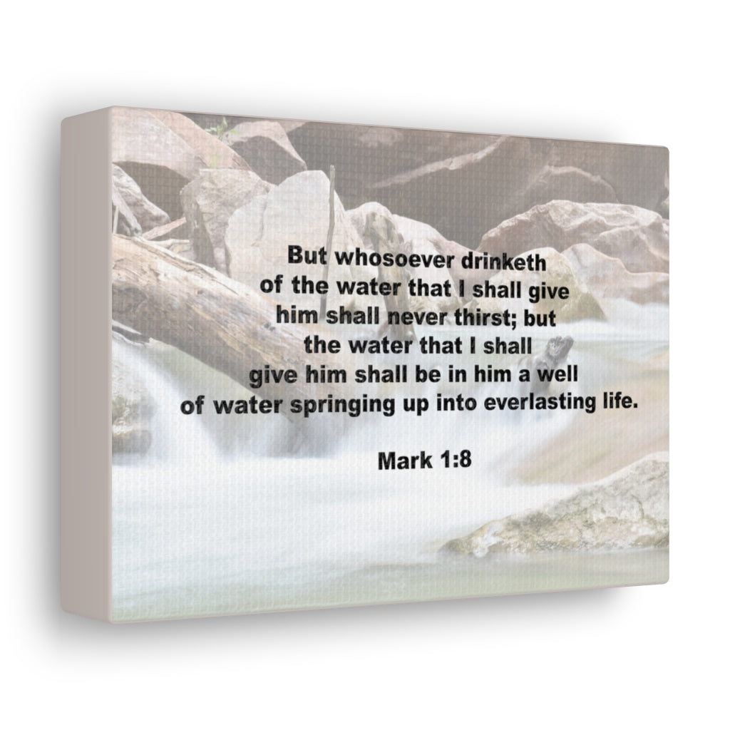 Scripture Walls Whosoever Drinketh Mark 1:8 Bible Verse Canvas Christian Wall Art Ready to Hang Unframed-Express Your Love Gifts