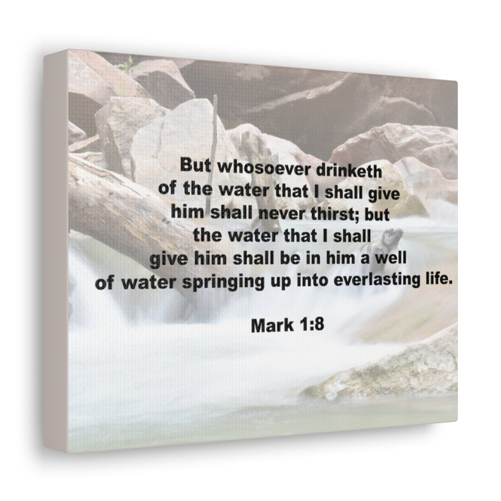 Scripture Walls Whosoever Drinketh Mark 1:8 Bible Verse Canvas Christian Wall Art Ready to Hang Unframed-Express Your Love Gifts