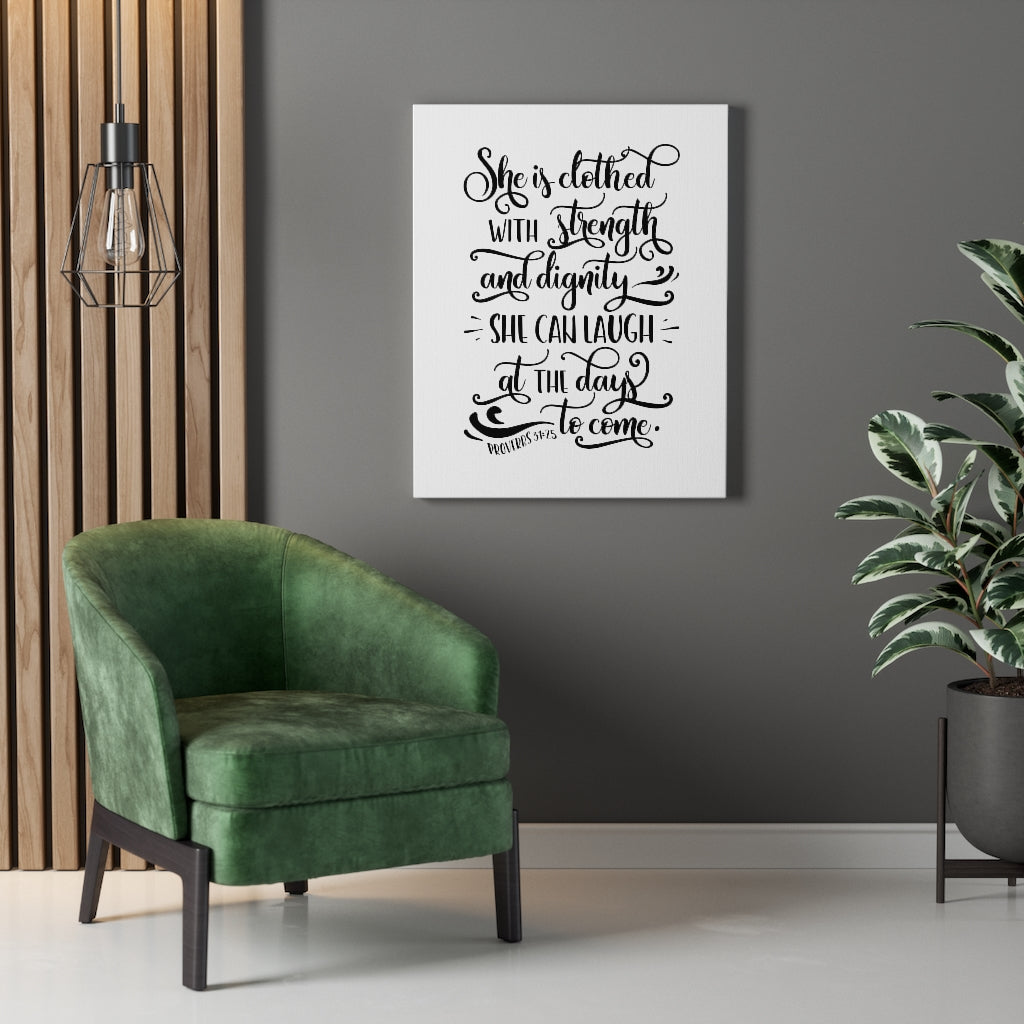 Scripture Walls With Strength Proverbs 31:25 Bible Verse Canvas Christian Wall Art Ready to Hang Unframed-Express Your Love Gifts