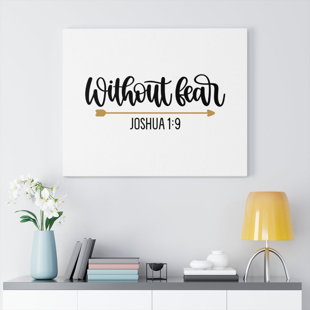Scripture Walls Without Fear Joshua 1:9 Bible Verse Canvas Christian Wall Art Ready to Hang Unframed-Express Your Love Gifts