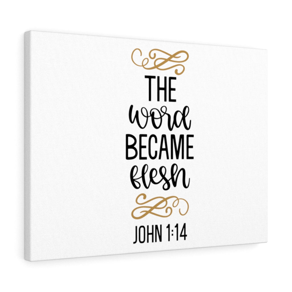 Scripture Walls Word Became Flesh John 1:14 Bible Verse Canvas Christian Wall Art Ready to Hang Unframed-Express Your Love Gifts