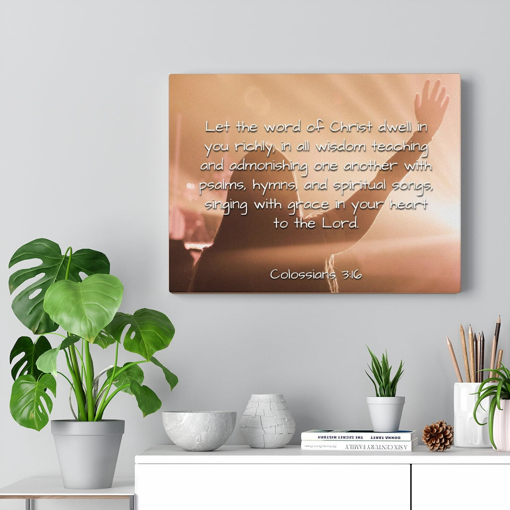 Scripture Walls Word Of Christ Colossians 3:16 Bible Verse Canvas Christian Wall Art Ready to Hang Unframed-Express Your Love Gifts