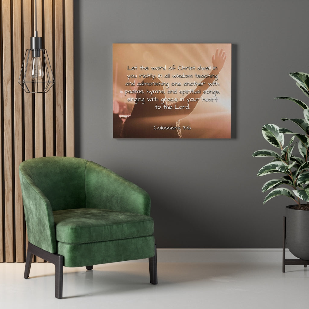 Scripture Walls Word Of Christ Colossians 3:16 Bible Verse Canvas Christian Wall Art Ready to Hang Unframed-Express Your Love Gifts