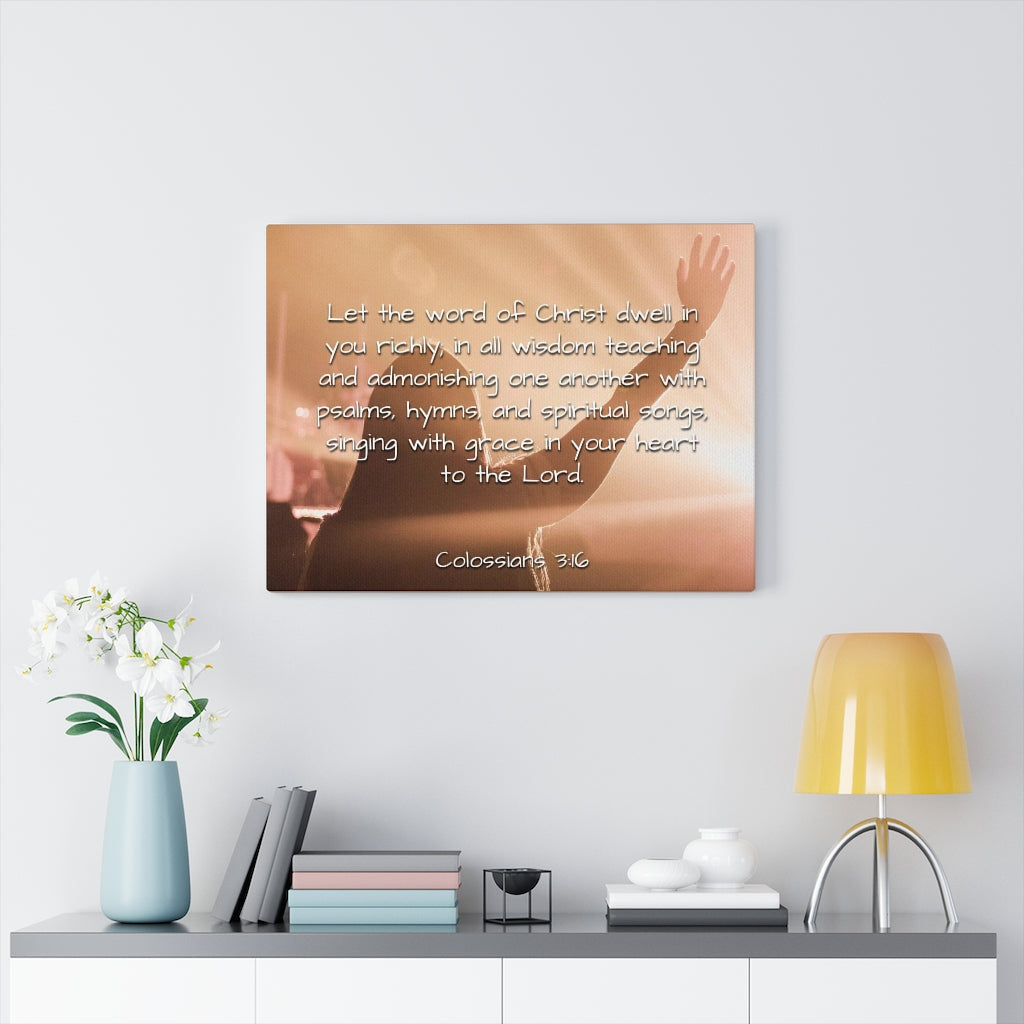 Scripture Walls Word Of Christ Colossians 3:16 Bible Verse Canvas Christian Wall Art Ready to Hang Unframed-Express Your Love Gifts
