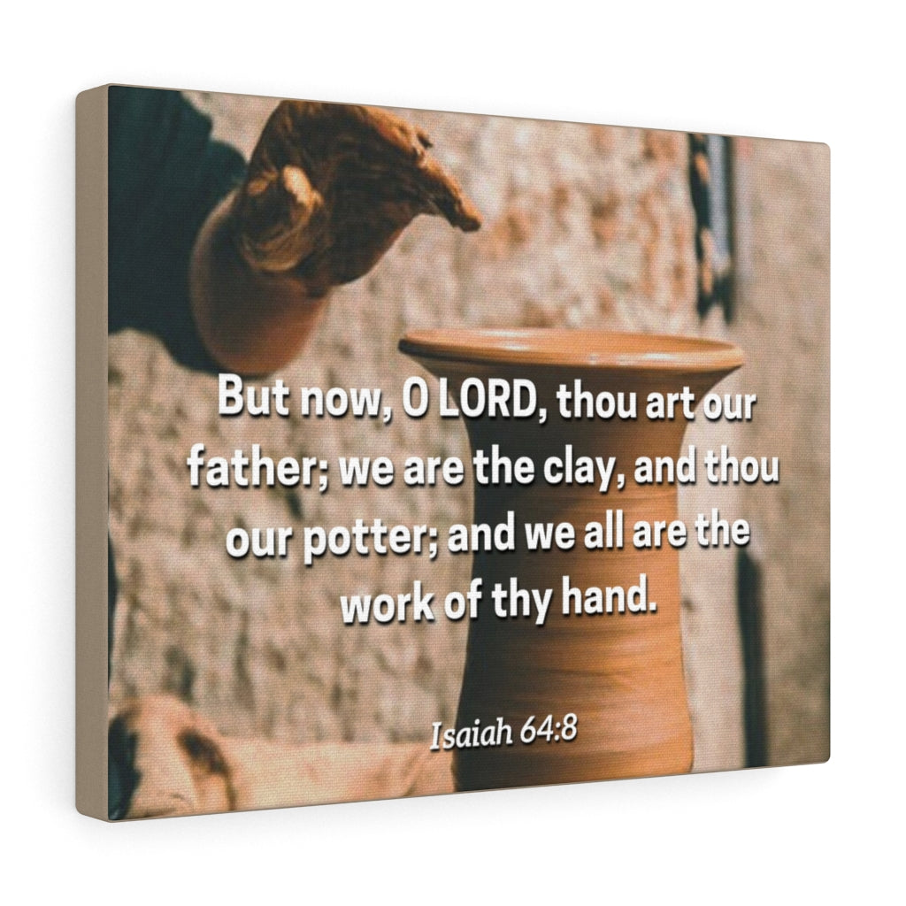 Scripture Walls Work Of Your Hand Isaiah 64:8 Bible Verse Canvas Christian Wall Art Ready to Hang Unframed-Express Your Love Gifts