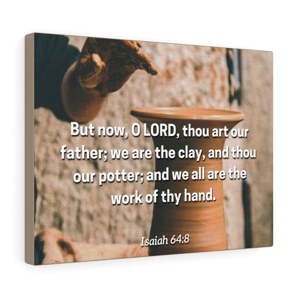 Scripture Walls Work Of Your Hand Isaiah 64:8 Bible Verse Canvas Christian Wall Art Ready to Hang Unframed-Express Your Love Gifts