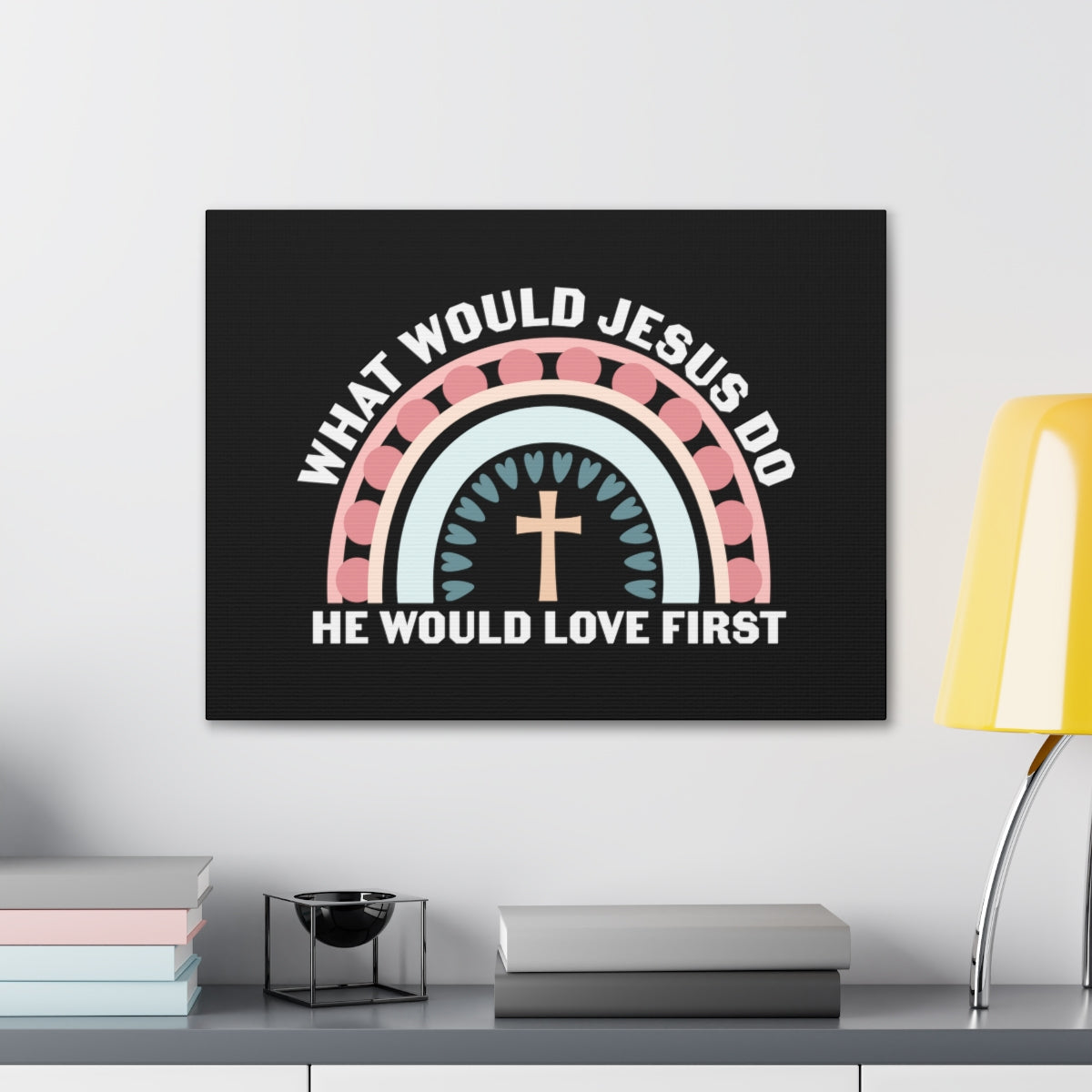 Scripture Walls Would Jesus Do 1 John 4:19 Christian Wall Art Bible Verse Print Ready to Hang Unframed-Express Your Love Gifts