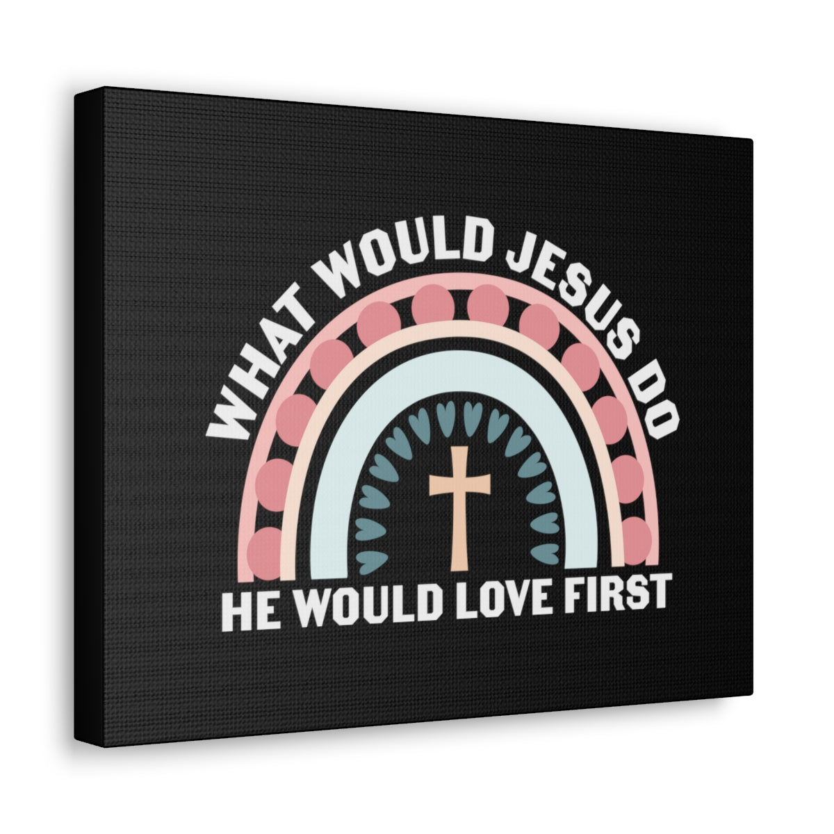 Scripture Walls Would Jesus Do 1 John 4:19 Christian Wall Art Bible Verse Print Ready to Hang Unframed-Express Your Love Gifts