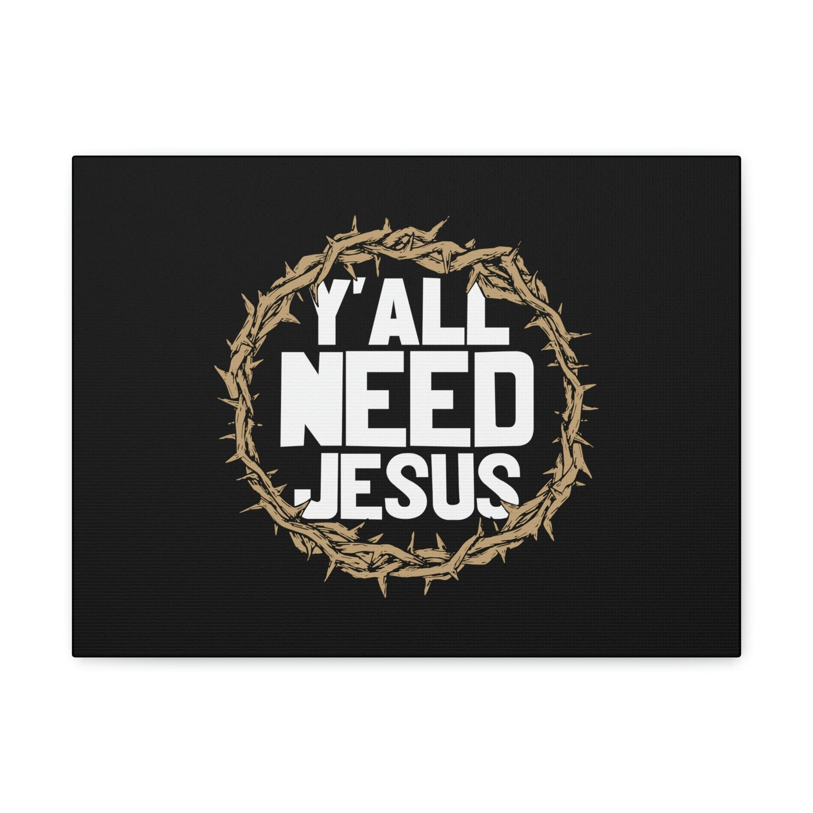 Scripture Walls Y'all Need Jesus John 4:14 Christian Wall Art Bible Verse Print Ready to Hang Unframed-Express Your Love Gifts
