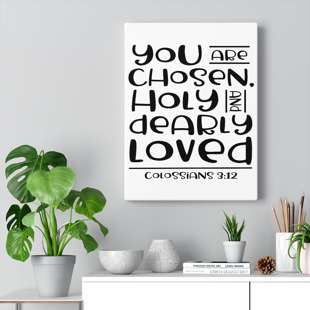 Scripture Walls You Are Chosen Colossians 3:12 Bible Verse Canvas Christian Wall Art Ready to Hang Unframed-Express Your Love Gifts
