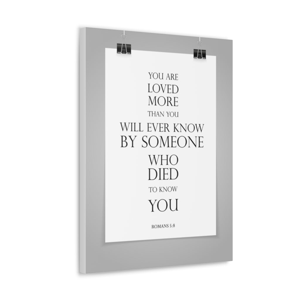 Scripture Walls You Are Loved More Romans 5:8 Bible Verse Canvas Christian Wall Art Ready To Hang Unframed-Express Your Love Gifts