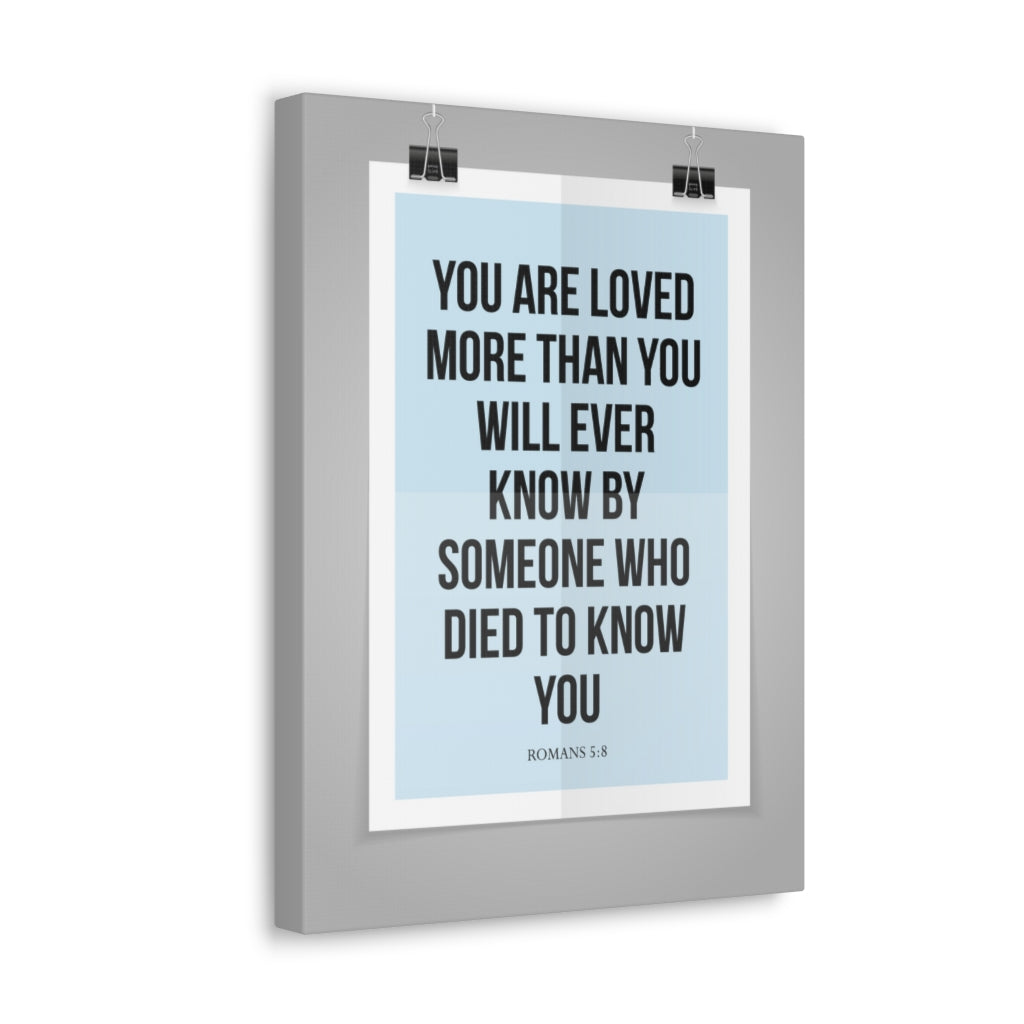 Scripture Walls You Are Loved Romans 5:8 Christian Wall Art Bible Verse Print Ready To Hang Unframed-Express Your Love Gifts