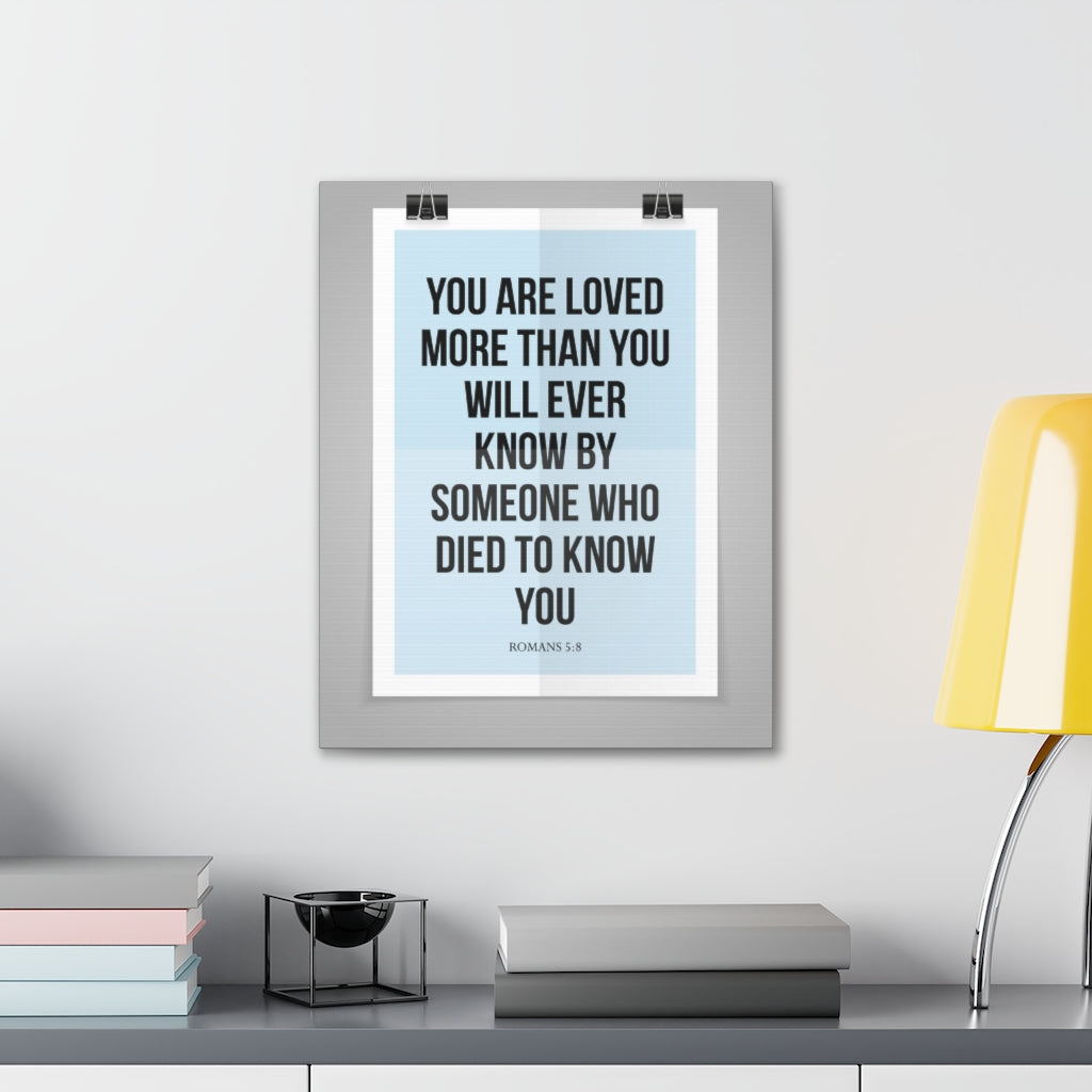 Scripture Walls You Are Loved Romans 5:8 Christian Wall Art Bible Verse Print Ready To Hang Unframed-Express Your Love Gifts