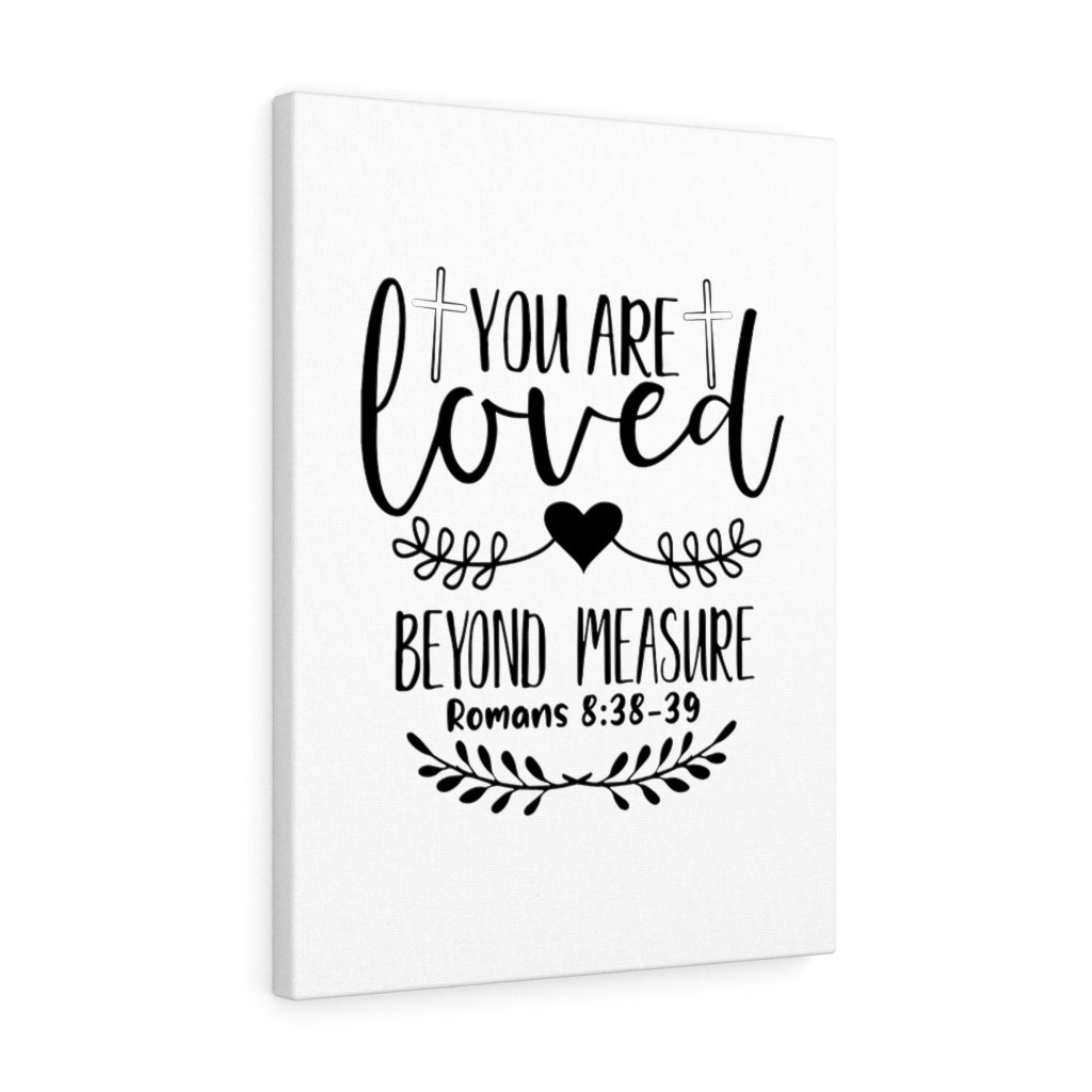 Scripture Walls You Are Loved White Romans 8:38-39 Bible Verse Canvas Christian Wall Art Ready to Hang Unframed-Express Your Love Gifts