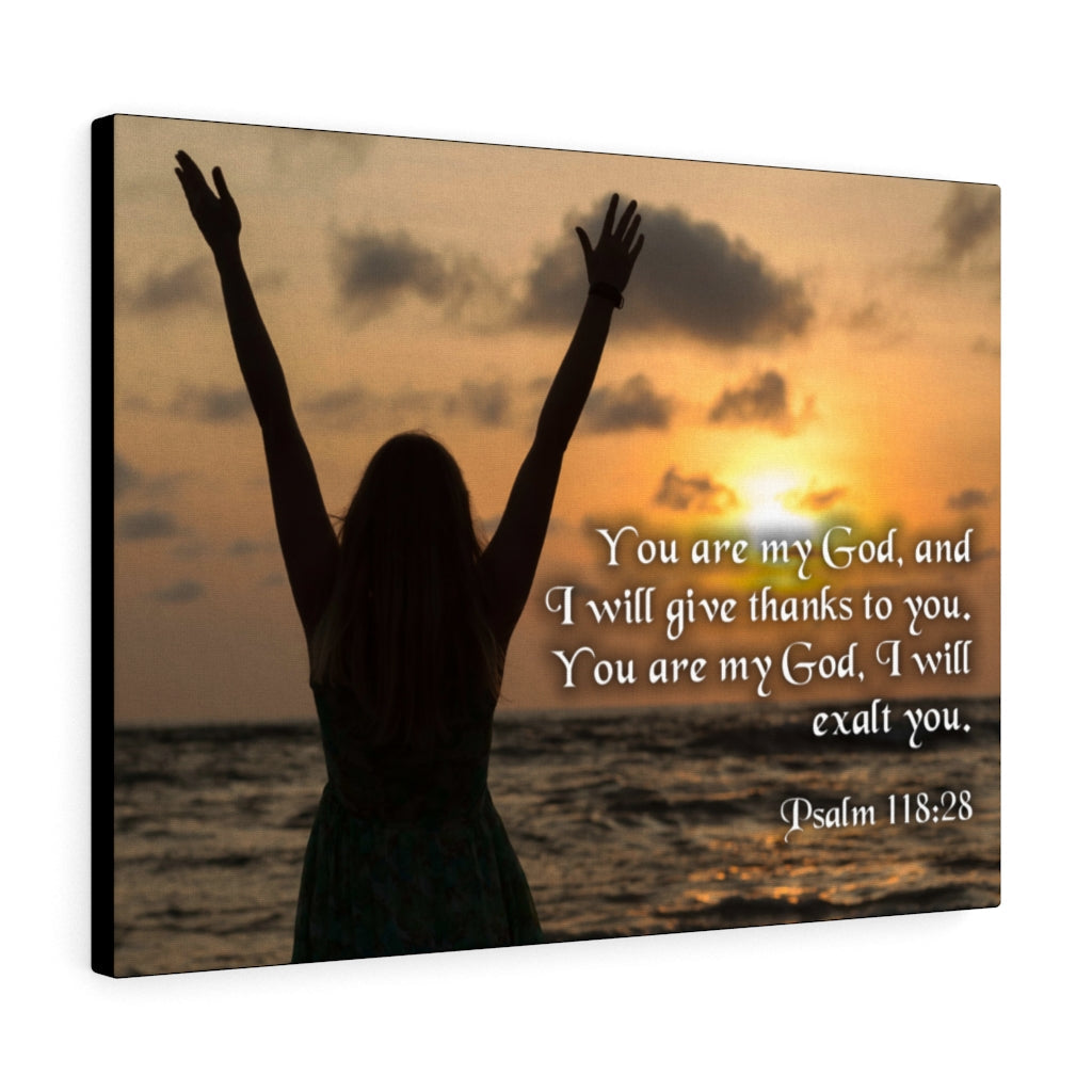 Scripture Walls You Are My God Psalm 118:28 Bible Verse Canvas Christian Wall Art Ready to Hang Unframed-Express Your Love Gifts