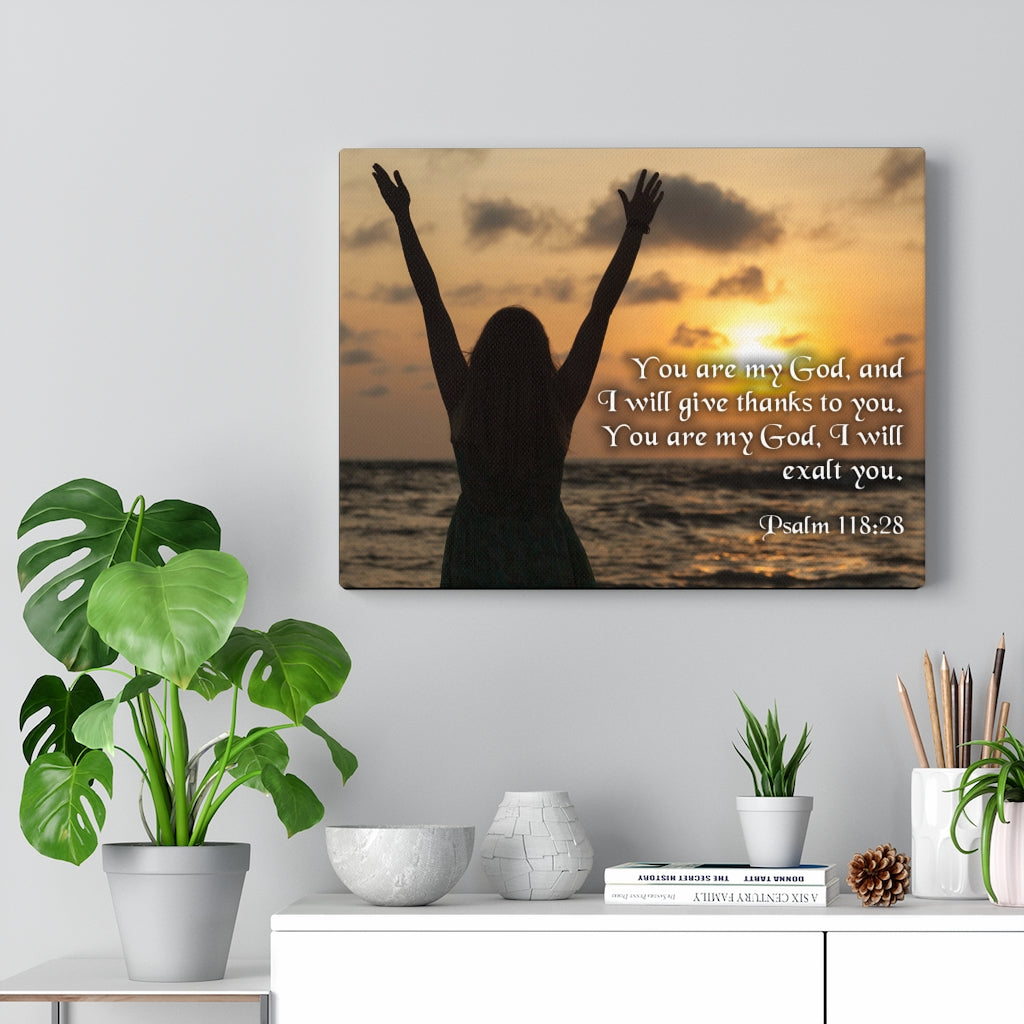 Scripture Walls You Are My God Psalm 118:28 Bible Verse Canvas Christian Wall Art Ready to Hang Unframed-Express Your Love Gifts