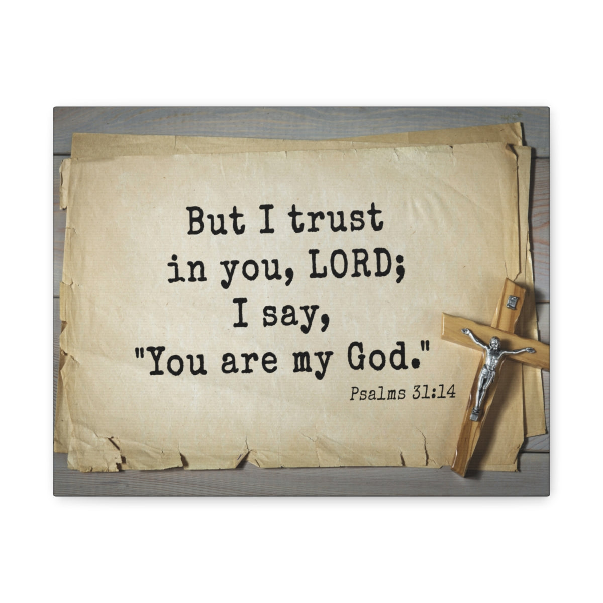 Scripture Walls You Are My God Psalms 31:14 Bible Verse Canvas Christian Wall Art Ready to Hang Unframed-Express Your Love Gifts
