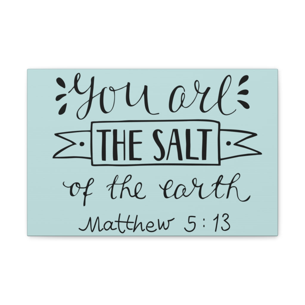 Scripture Walls You Are The Salt Matthew 5:13 Christian Wall Art Bible Verse Print Ready To Hang Unframed-Express Your Love Gifts