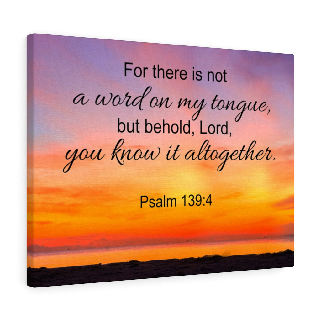 Scripture Walls You Know It All Together Psalm 139:4 Bible Verse Canvas Christian Wall Art Ready to Hang Unframed-Express Your Love Gifts