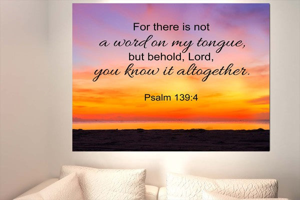Scripture Walls You Know It All Together Psalm 139:4 Bible Verse Canvas Christian Wall Art Ready to Hang Unframed-Express Your Love Gifts