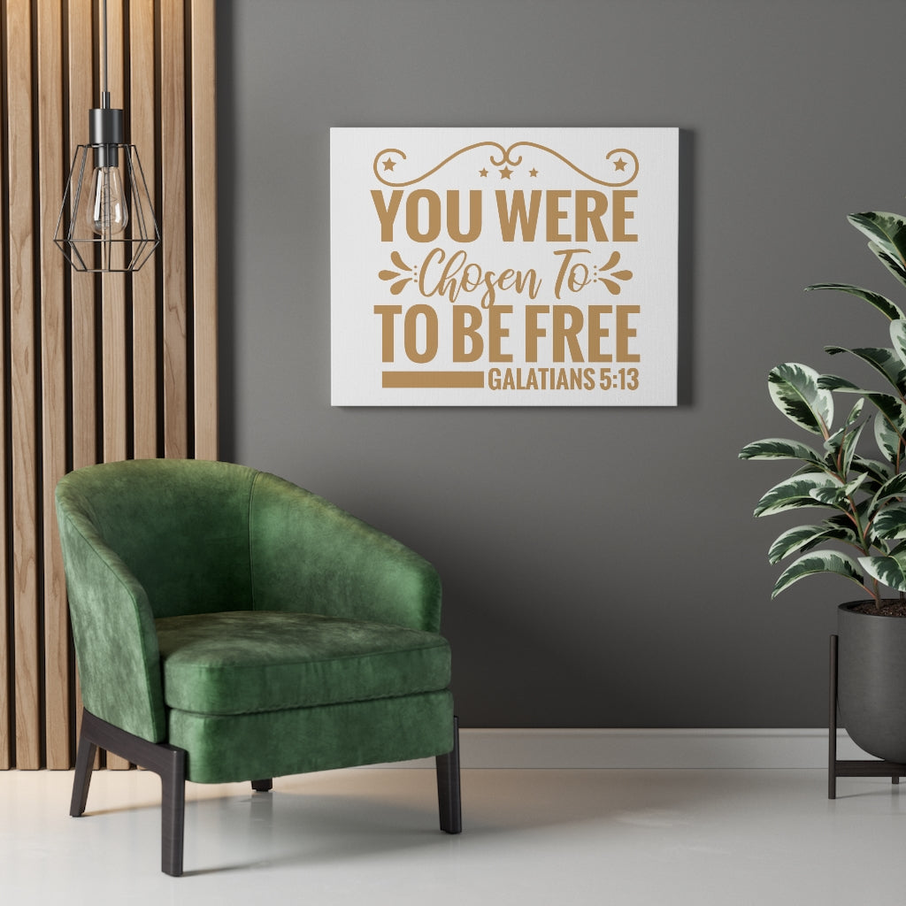 Scripture Walls You Were Chosen Galatians 5:13 Christian Wall Art Print Ready to Hang Unframed-Express Your Love Gifts