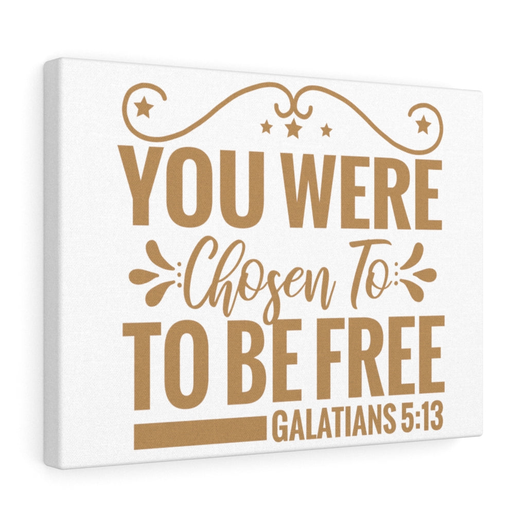 Scripture Walls You Were Chosen Galatians 5:13 Christian Wall Art Print Ready to Hang Unframed-Express Your Love Gifts