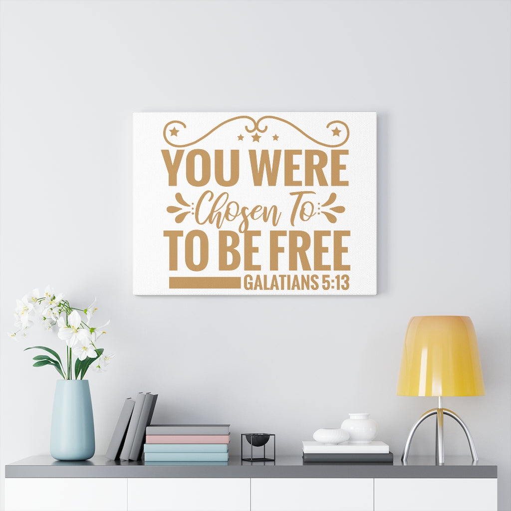 Scripture Walls You Were Chosen Galatians 5:13 Christian Wall Art Print Ready to Hang Unframed-Express Your Love Gifts