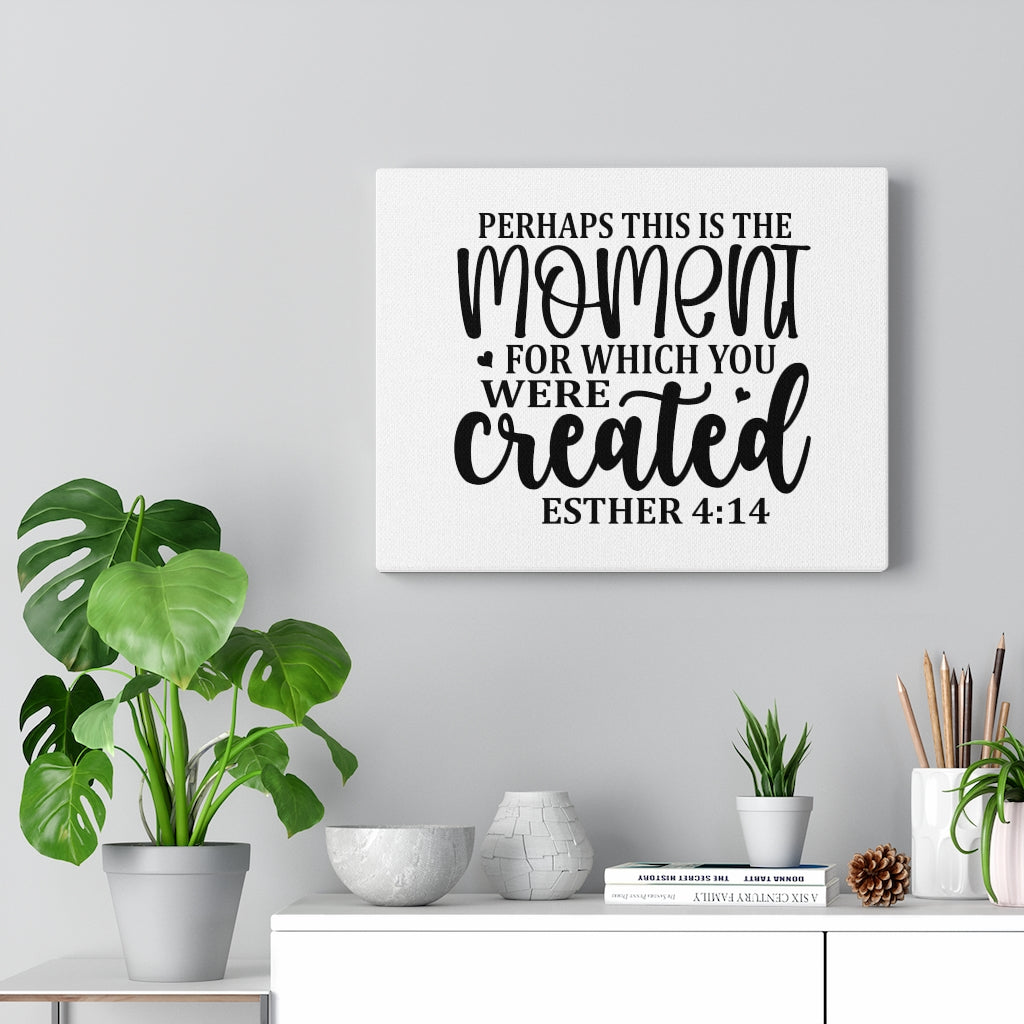 Scripture Walls You Were Created Esther 4:14 Bible Verse Canvas Christian Wall Art Ready to Hang Unframed-Express Your Love Gifts