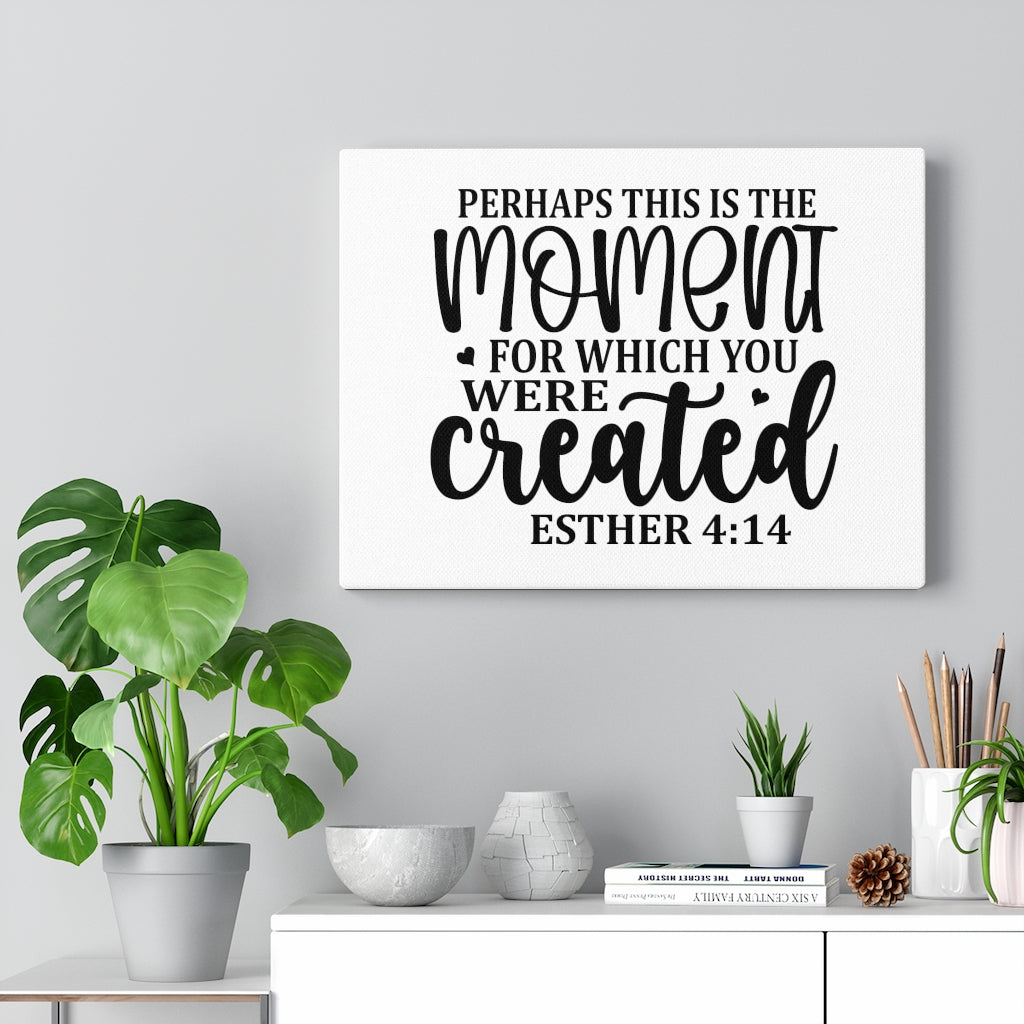 Scripture Walls You Were Created Esther 4:14 Bible Verse Canvas Christian Wall Art Ready to Hang Unframed-Express Your Love Gifts