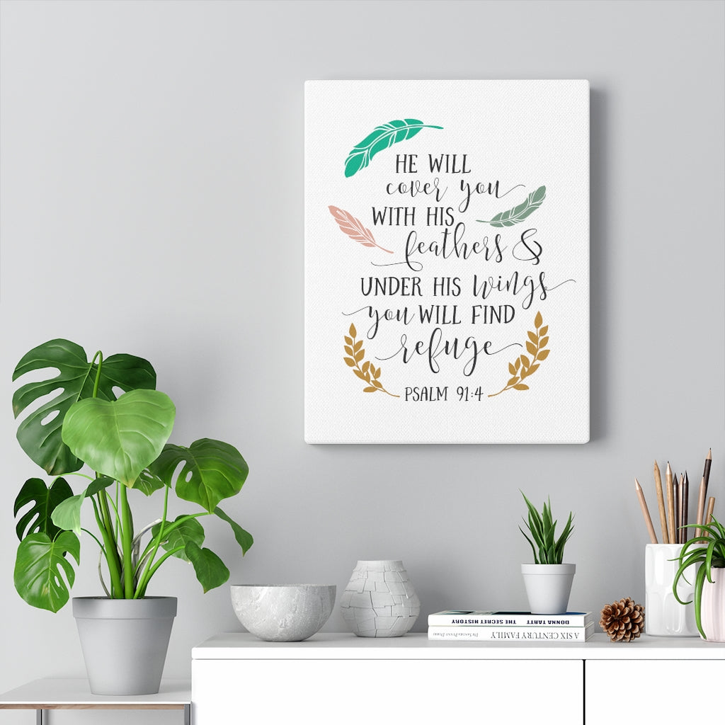 Scripture Walls You Will Find Refuge Psalm 91:4 Bible Verse Canvas Christian Wall Art Ready to Hang Unframed-Express Your Love Gifts