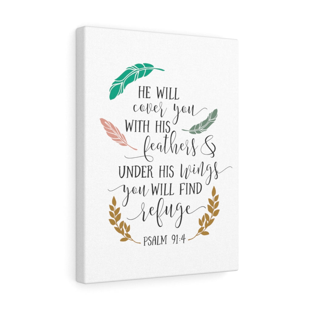 Scripture Walls You Will Find Refuge Psalm 91:4 Bible Verse Canvas Christian Wall Art Ready to Hang Unframed-Express Your Love Gifts