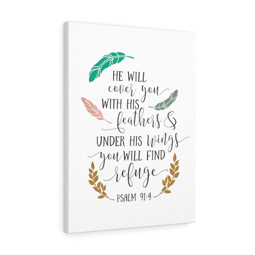 Scripture Walls You Will Find Refuge Psalm 91:4 Bible Verse Canvas Christian Wall Art Ready to Hang Unframed-Express Your Love Gifts