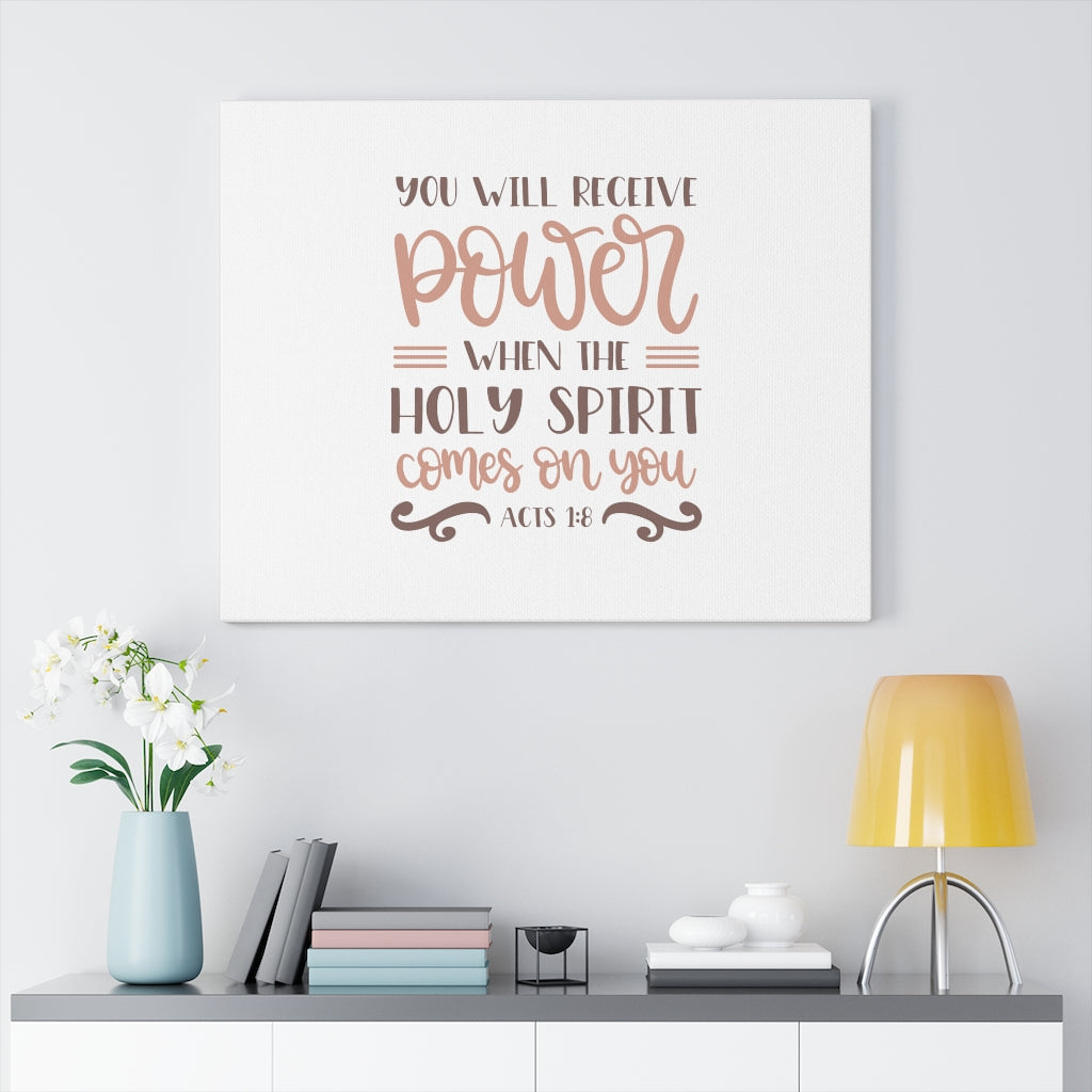 Scripture Walls You Will Receive Power Acts 1:8 Bible Verse Canvas Christian Wall Art Ready to Hang Unframed-Express Your Love Gifts