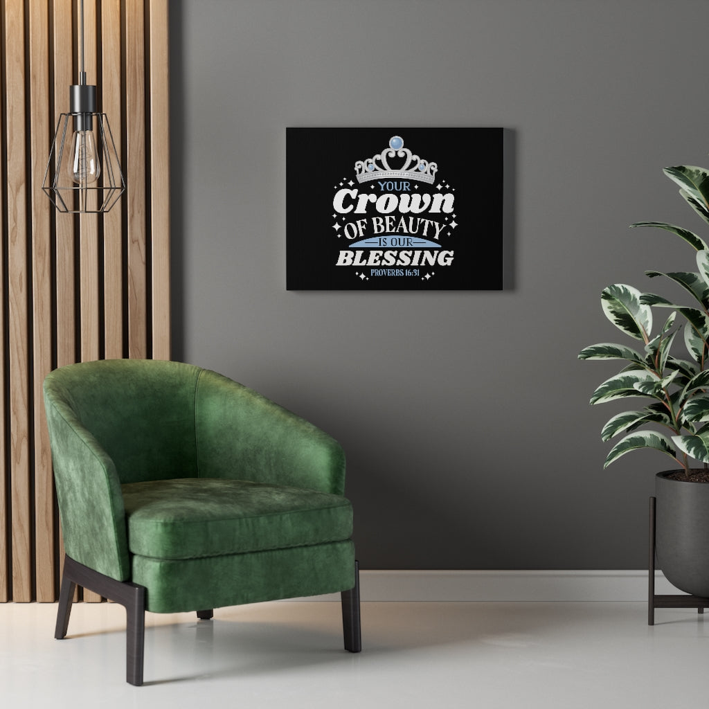 Scripture Walls Your Crown Of Beauty Proverbs 16:31 Bible Verse Canvas Christian Wall Art Ready to Hang Unframed-Express Your Love Gifts