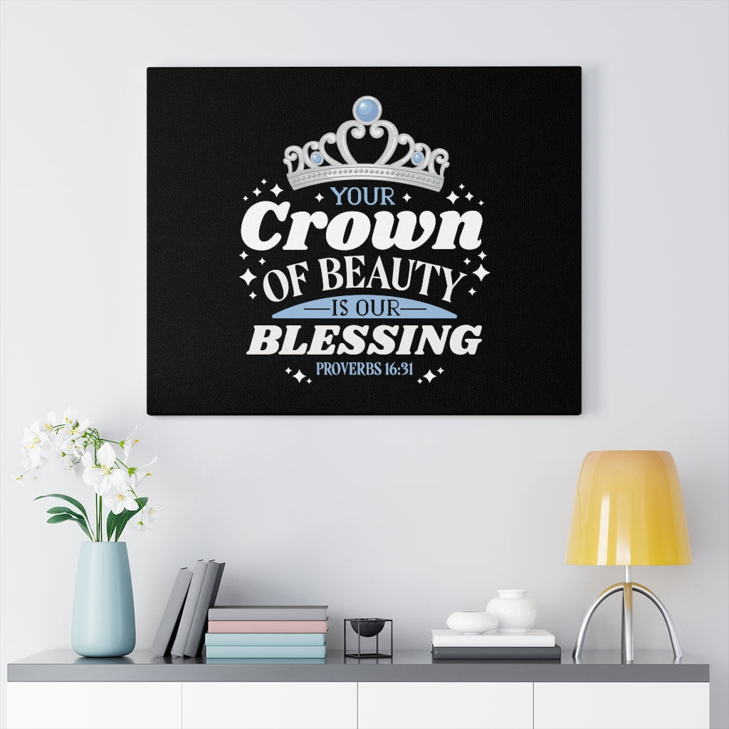 Scripture Walls Your Crown Of Beauty Proverbs 16:31 Bible Verse Canvas Christian Wall Art Ready to Hang Unframed-Express Your Love Gifts