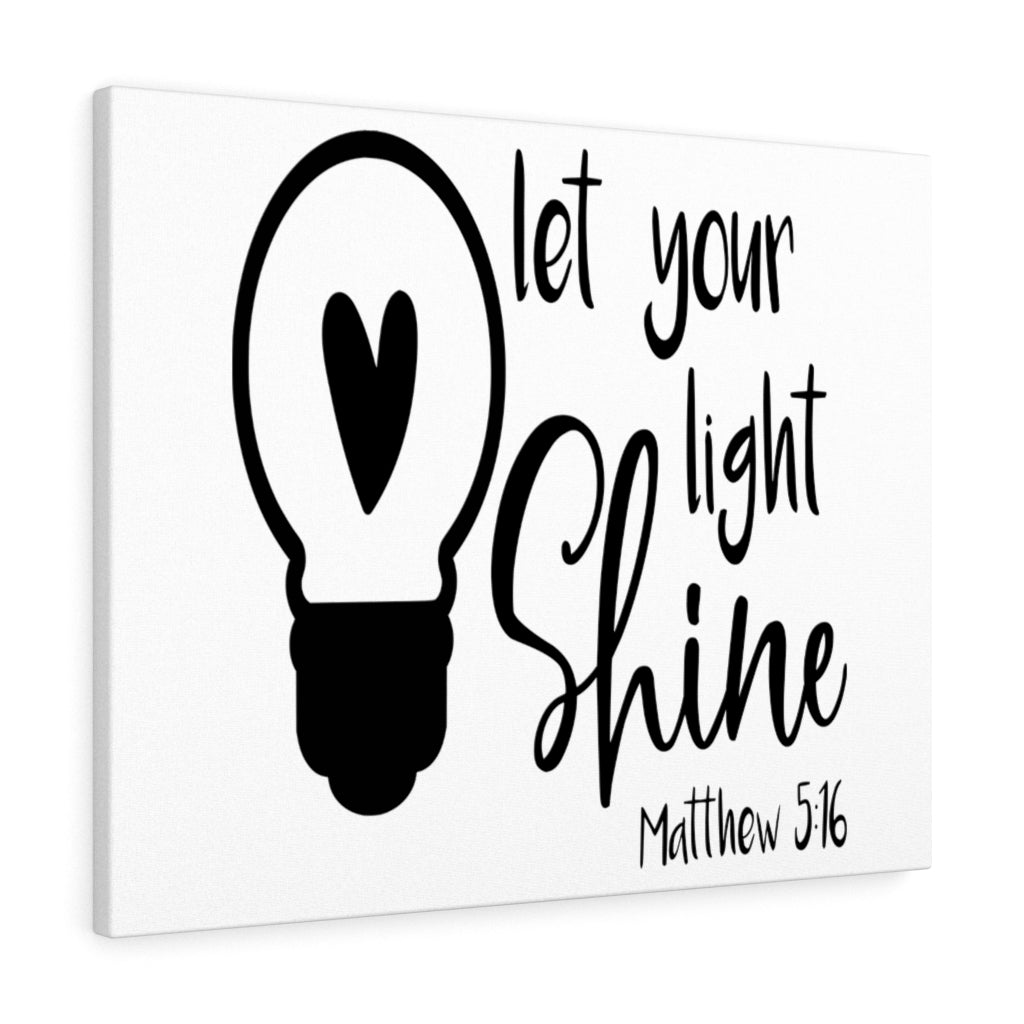 Scripture Walls Your Light Shine Matthew 5:16 Bible Verse Canvas Christian Wall Art Ready to Hang Unframed-Express Your Love Gifts