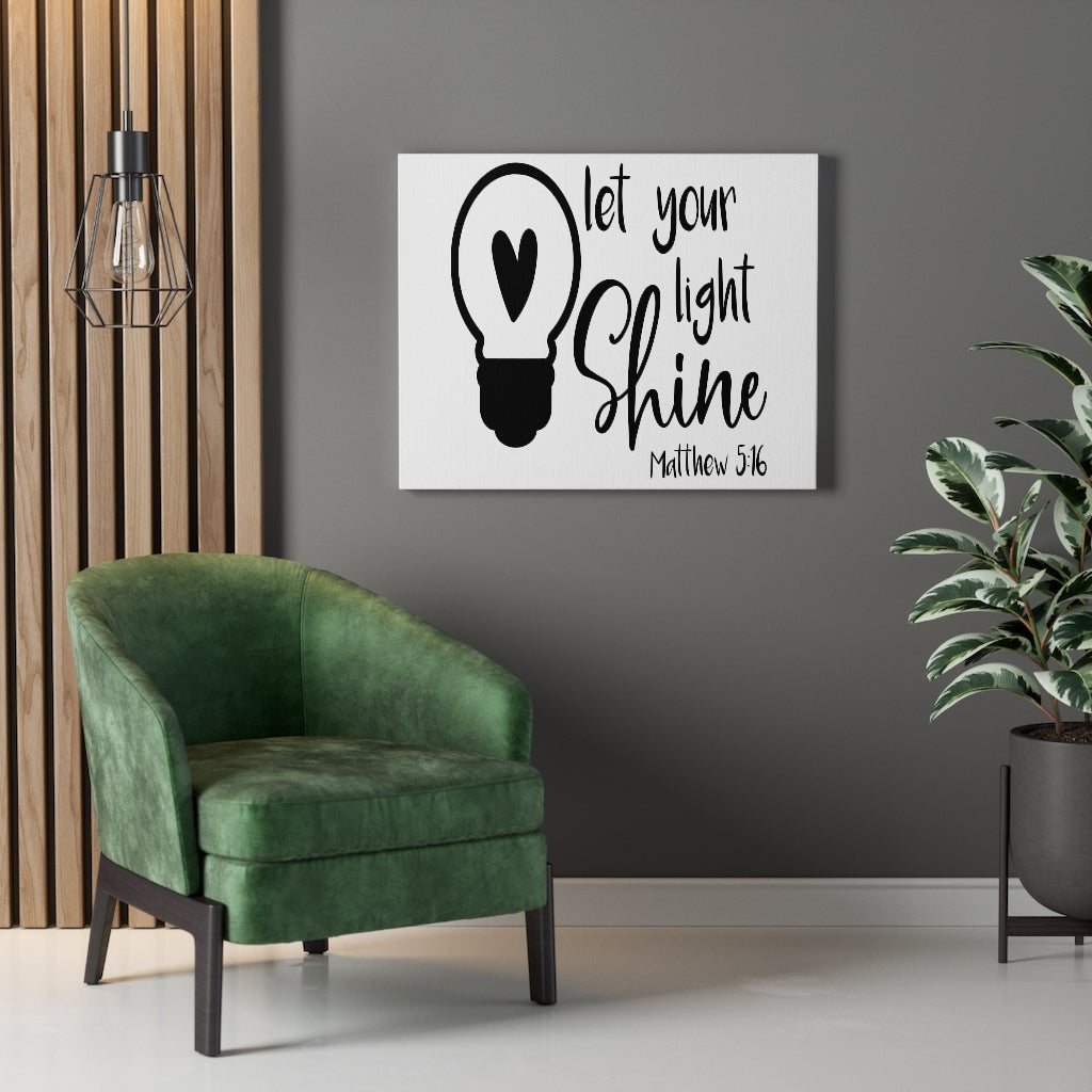 Scripture Walls Your Light Shine Matthew 5:16 Bible Verse Canvas Christian Wall Art Ready to Hang Unframed-Express Your Love Gifts