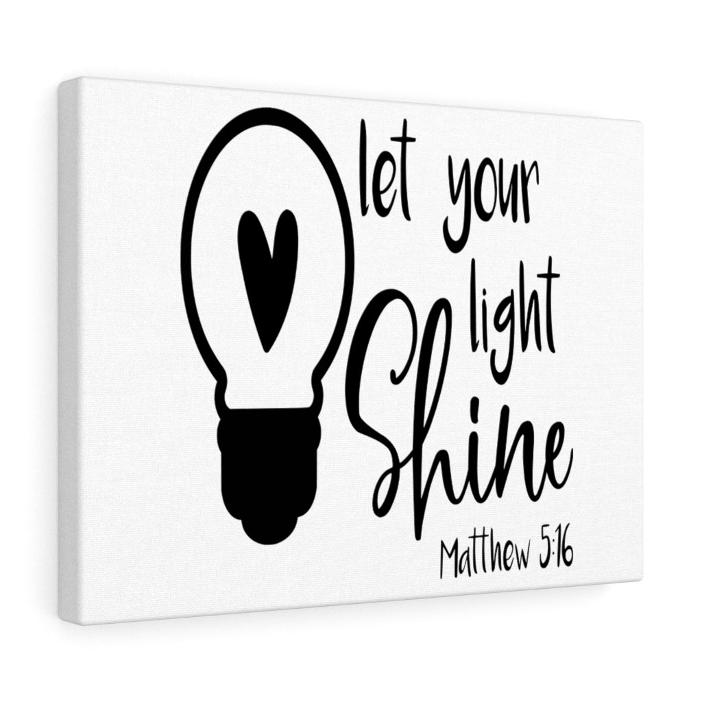 Scripture Walls Your Light Shine Matthew 5:16 Bible Verse Canvas Christian Wall Art Ready to Hang Unframed-Express Your Love Gifts