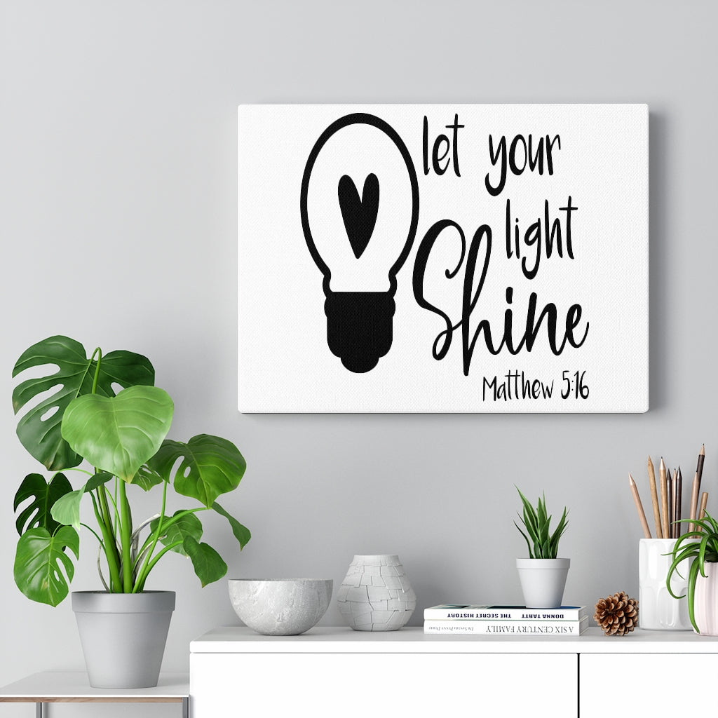 Scripture Walls Your Light Shine Matthew 5:16 Bible Verse Canvas Christian Wall Art Ready to Hang Unframed-Express Your Love Gifts