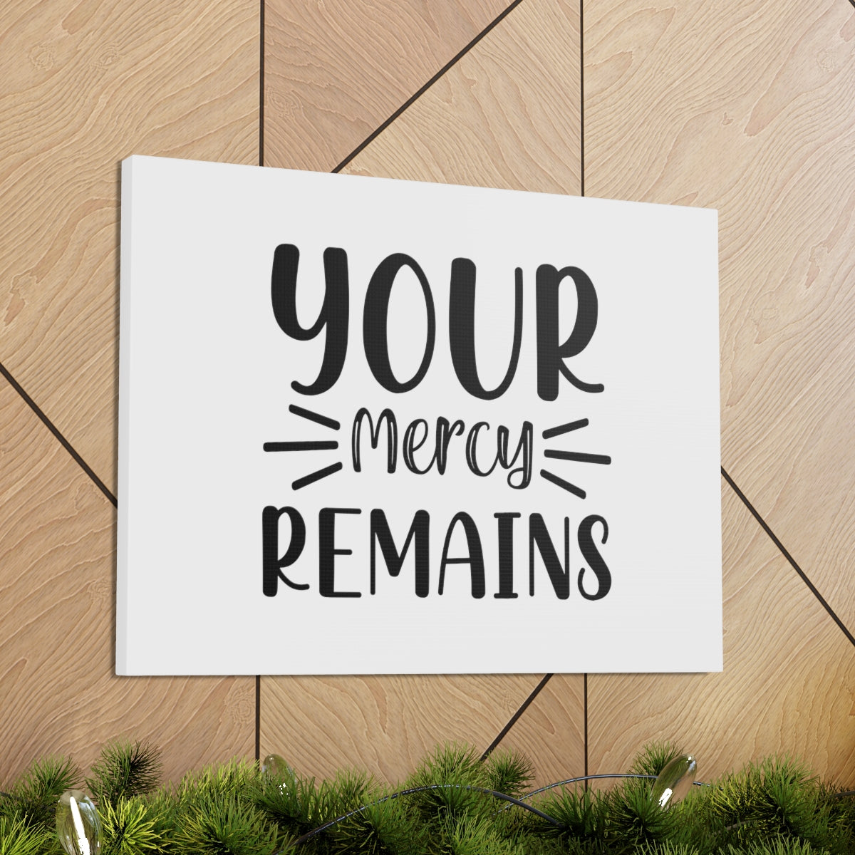 Scripture Walls Your Mercy Remains James 2:13 Christian Wall Art Bible Verse Print Ready to Hang Unframed-Express Your Love Gifts
