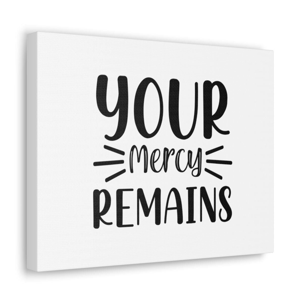Scripture Walls Your Mercy Remains James 2:13 Christian Wall Art Bible Verse Print Ready to Hang Unframed-Express Your Love Gifts